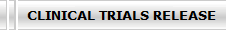 CLINICAL TRIALS RELEASE